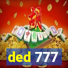 ded 777